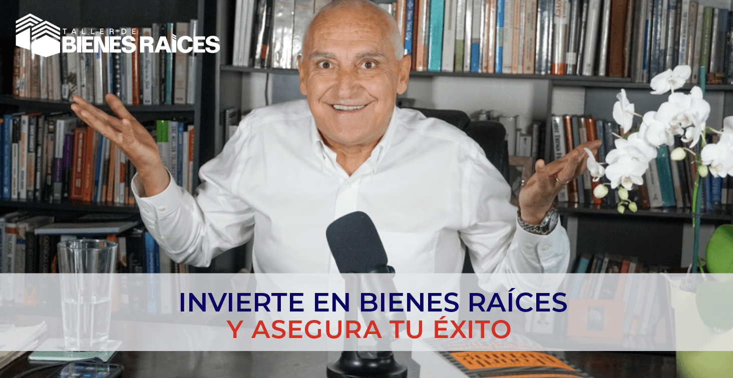 Invierte en bienes raices y asegura tu exito
