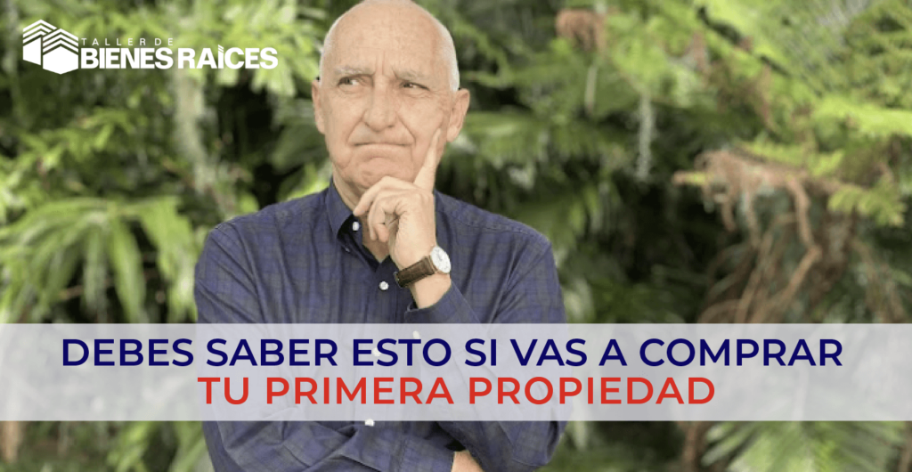 debes saber esto si vas a comprar una propiedad