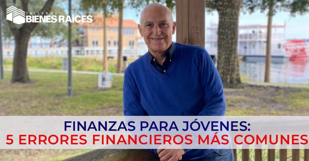 Finanzas para Jóvenes: Los 5 Errores Financieros Más Comunes – con Karem Suárez.