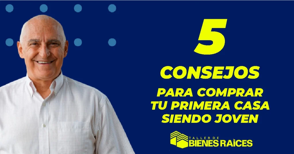 5 CONSEJOS PARA COMPRAR TU PRIMERA CASA SIENDO JOVEN
