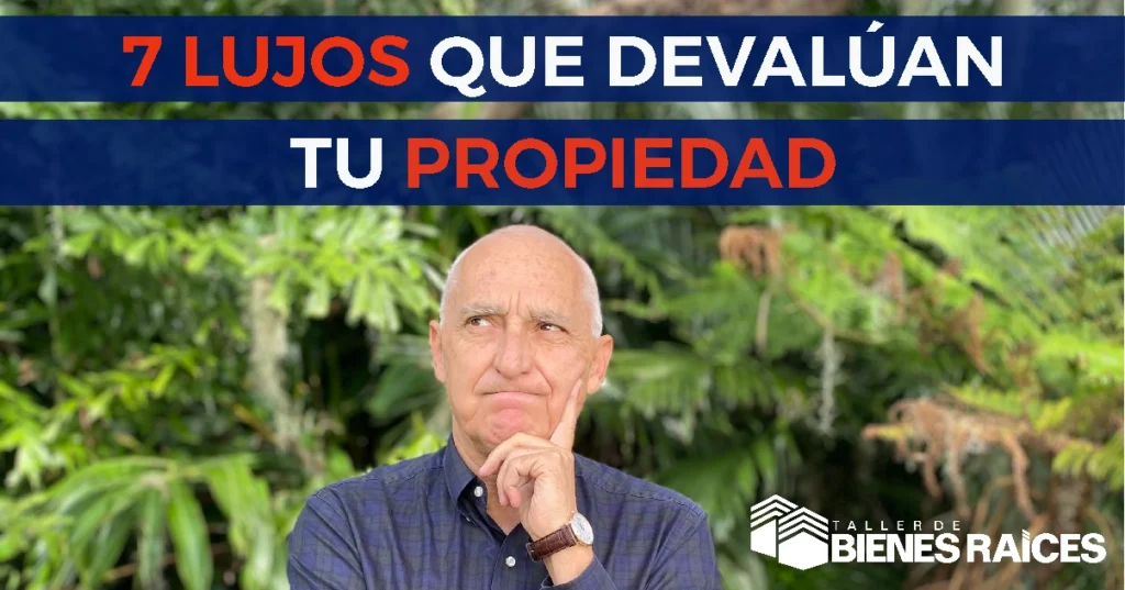 El Peor Error al Remodelar: 7 Lujos que Devalúan tu Propiedad