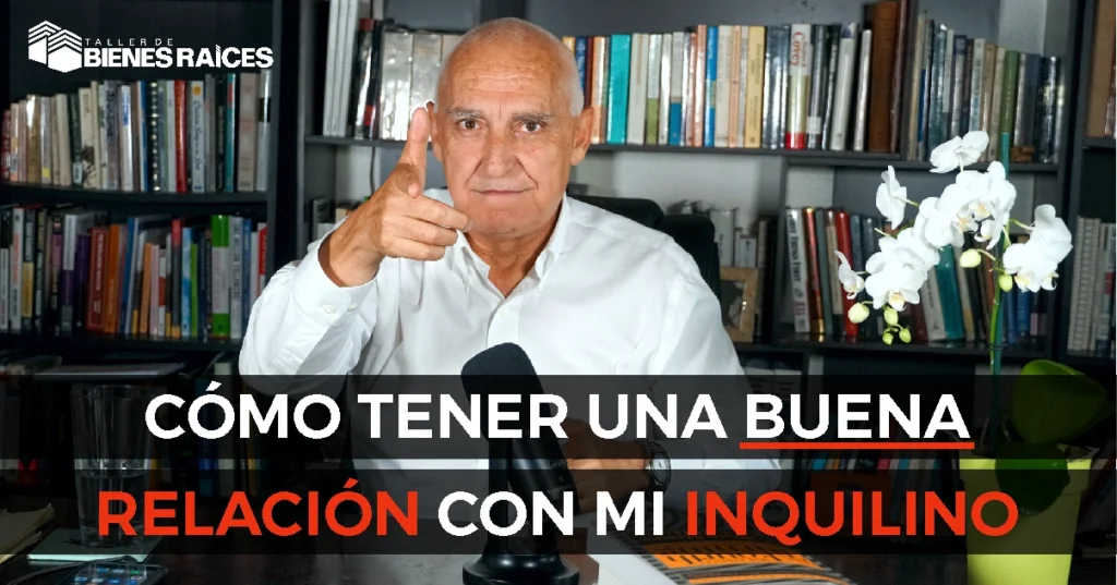 cómo tener una buena relación con mi inquilino