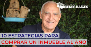 Carlos Devis compartiendo 10 estrategias para comprar un inmueble al año